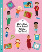 Where Kids Go To School Around The World | Stepanka Sekaninova (U. A.) | Buch
