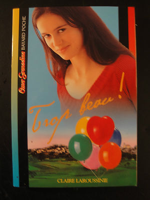Livre Enfant - Trop Beau  -Claire Laroussinie - 2002