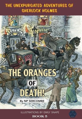 The Oranges of Death! by NP Sercombe Hardcover Book