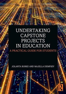 Undertaking Capstone Projects in Education A Practical Guide for Students Buch