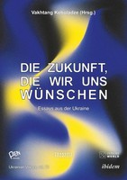 Pen Ukraine | Die Zukunft, Die Wir Uns WüNschen | Taschenbuch | Deutsch (2024)
