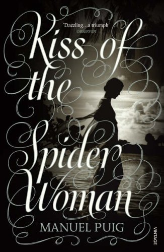 Kiss Of The Spider Woman (Arena Books),Manuel Puig