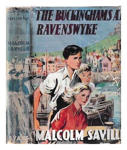 SAVILLE, MALCOLM The Buckinghams at Ravenswyke / by Malcolm Saville ; with illus - Picture 1 of 1
