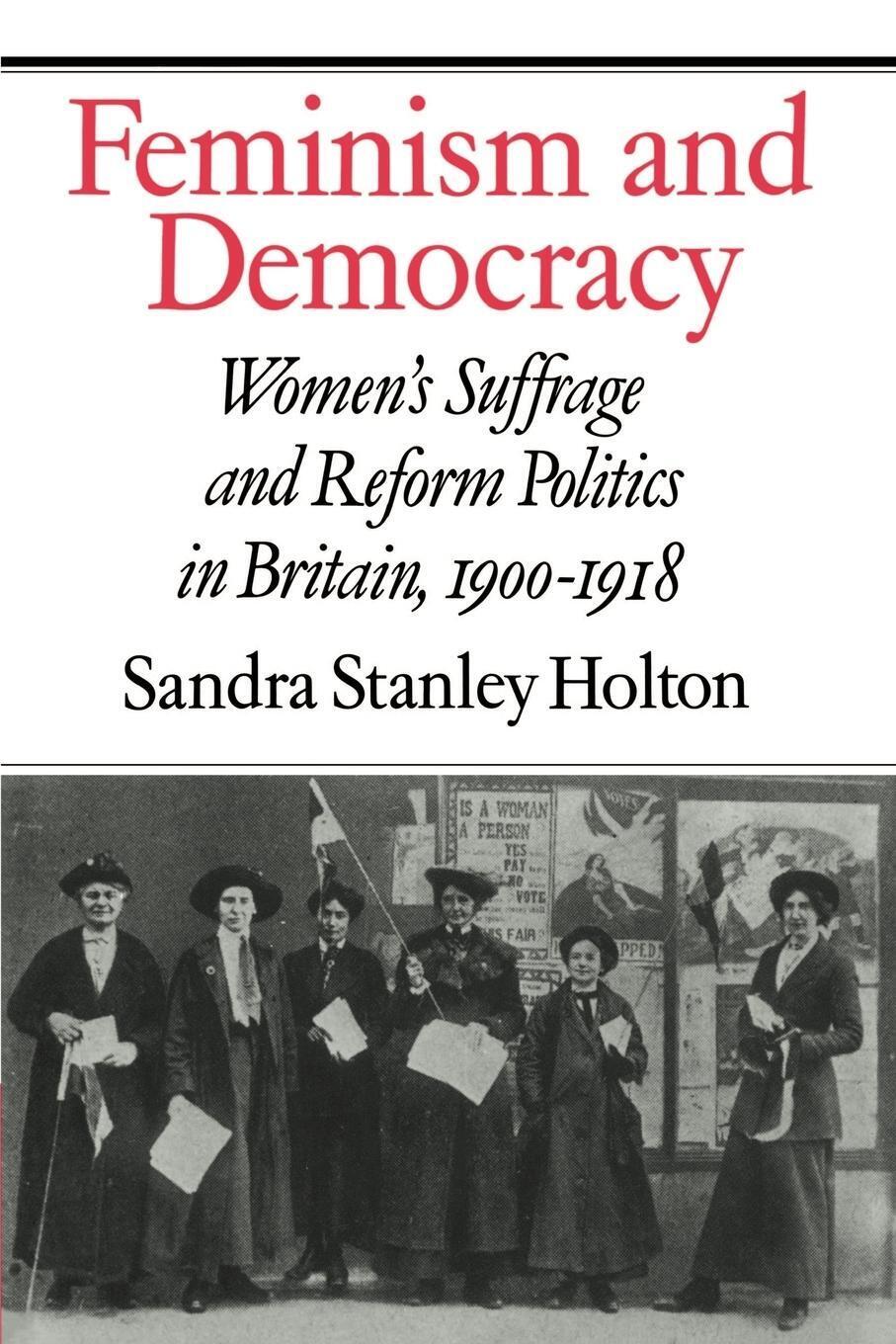 Thumbnail - Feminism And Democracy | Sandra Stanley Holton | Taschenbuch |