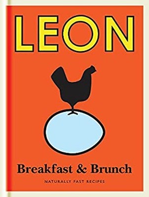 Leon Breakfast and Brunch : Naturally Fast Recipes Hardcover Leon