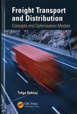 Freight Transport and Distribution : Concepts and Optimisation Models, Hardco...