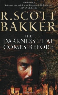 The Darkness That Comes Before (The Prince of Nothing),R. Scott 