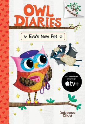 Eva's New Pet: A Branches Book (Owl Diaries #15) (15)
