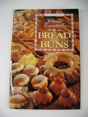Classic Essential Bread and Buns (Hawthorn C by Family Circle Editors 0864114605