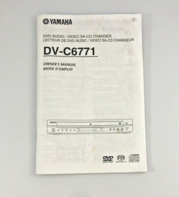 YAMAHA DVD Audio Video SA-CD Changer Model DV-C6771 Owner s Manual