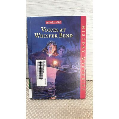 Voices At Whisper Bend American Girl History  Hardback Mysteries