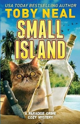 Toby Neal Small Island (Taschenbuch) Paradise Crime Cozy Mystery (US IMPORT)
