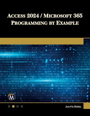 Access 2024 / Microsoft 365 Programming By Example Julitta Korol Taschenbuch