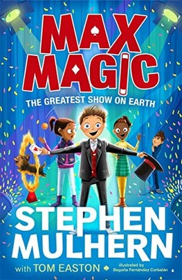 Max Magic: The Greatest Show on Earth (Max Magi, Mulhern, Mulhern, Easton,=#