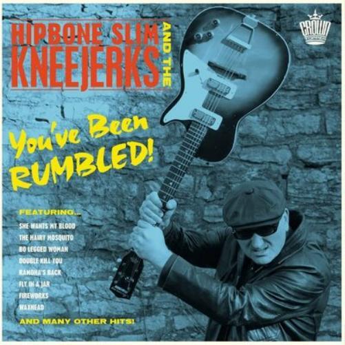 Hipbone Slim and The Kneejerks You've Been Rumbled! (Vinyl LP) 12" Album