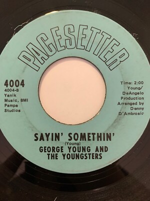 Funk 45/ George Young & Youngsters ''Sayin Somethin''   Pacesetter  VG++