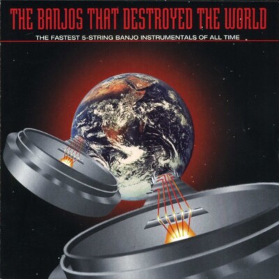 Various Artists    The Banjos That Destroyed The World (CMH CD) Bluegrass