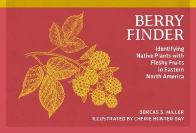 Dorcas S. Miller Berry Finder (Taschenbuch) Nature Study Guides
