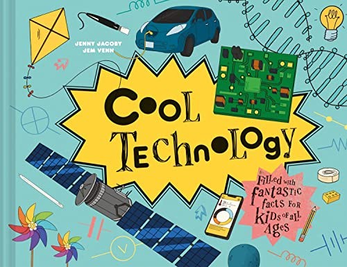 Cool Technology: New STEAM children’s illustrated book on... - Jacoby, Jenny