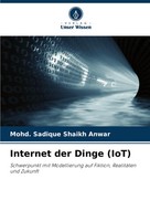 Mohd. Sadique Shaikh Anwar | Internet Der Dinge (Iot) | Taschenbuch | Deutsch
