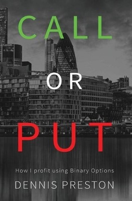 Preston Dennis CALL or PUT (Hardback)