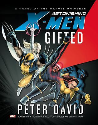 Astonishing X-Men: Gifted by Peter David