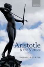 Aristotle and the Virtues, Hardcover by Curze...