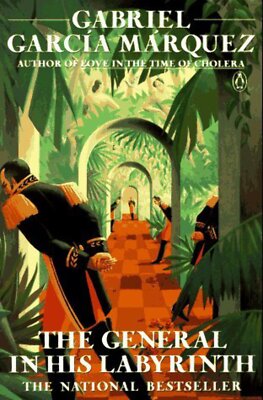 The General in His Labyrinth Gabriel García Márquez , Edith Grossman (Translator