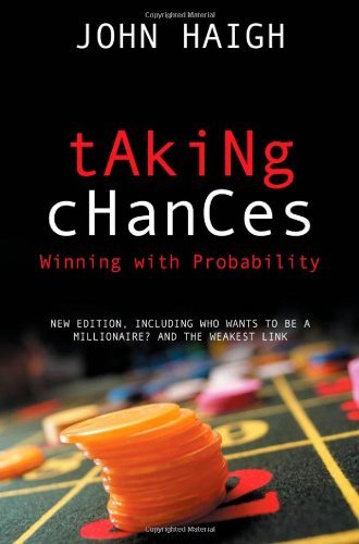 Taking Chances: Winning with Probability,John Haigh