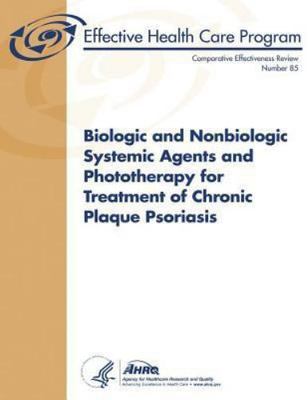 Biologic and Nonbiologic Systemic Agents and Phototherapy for Treatment of Ch...