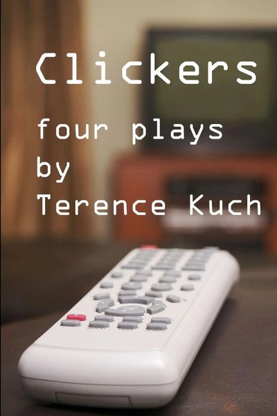 Terence Kuch | Clickers | Taschenbuch | Englisch (2018) | : Four Plays-image