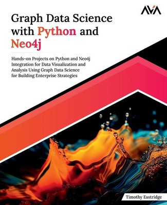 Timothy Eastridge | Graph Data Science with Python and Neo4j | Taschenbuch