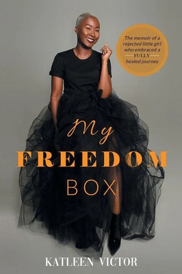 Katleen Victor | MY FREEDOM BOX | Taschenbuch | Englisch (2021) | Fulton Books