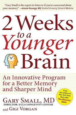 2 Weeks to a Younger Brain: An Innovative Program for a Better M
