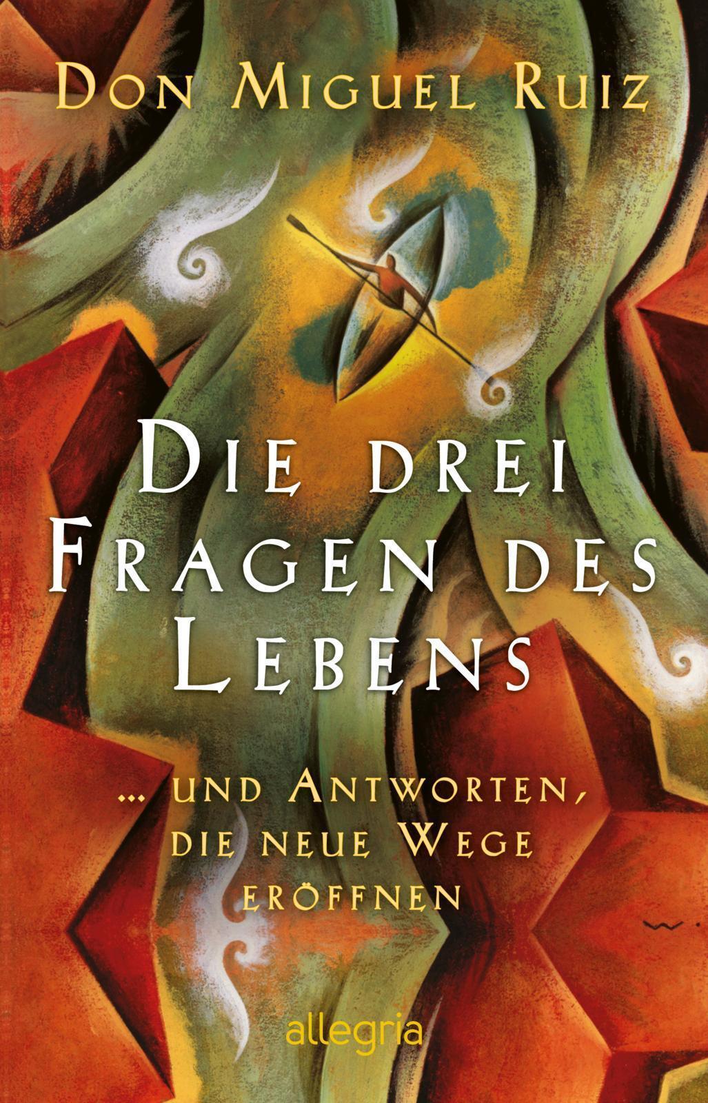 Thumbnail - Don Miguel Ruiz / Die Drei Fragen Des Lebens / 9783548063980