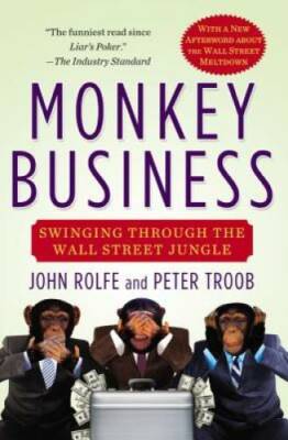 Monkey Business: Swinging Through the Wall Street Jungle - ACCEPTABLE