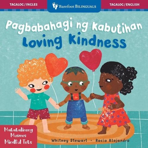 Mindful Tots: Loving Kindness (Bilingual Tagalog & English) Whitney Stewart - Image 4