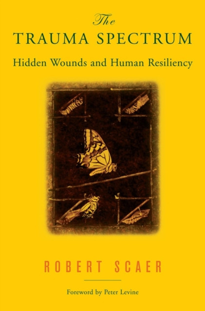 The Trauma Spectrum by Robert Scaer (Hardback Book)