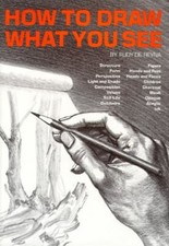 How to Draw What You See Hardcover Rudy, De Reyna, Rudy de Reyna