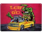 Sign Rat Fink Tin Wall Metal 8X12 Low & Go Garage Vintage Racing Man Cave Bar