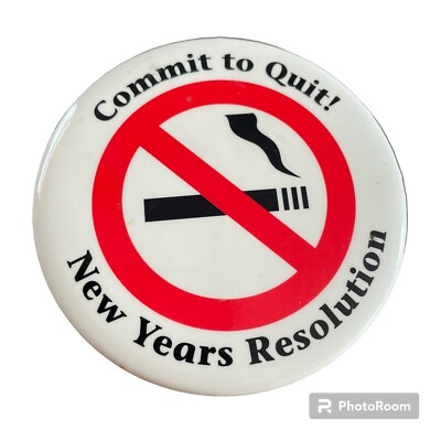 Vintage Commit to Quit New Years Resolution Button Smoking 3  Pinback