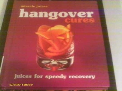 Miracle Juices : Hangover Cures: Juices for - Hardcover, by Nikoli - Very Good
