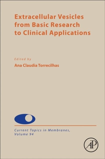 Extracellular Vesicles from Basic Research to Clinical Applications Volume 94