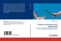 Transfer Of Learning To The Organisation Christopher Dixon