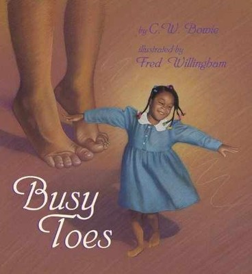 Busy Toes - Paperback, by Bowie C.W. - Very Good
