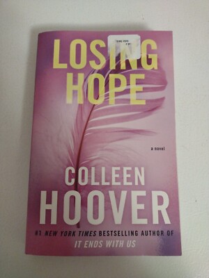 Losing Hope: A Novel By Colleen Hoover Paperback 