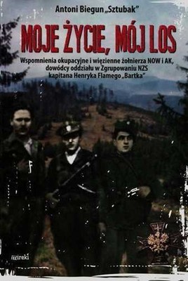 Moje życie mój los (zycie moj) ANTONI BIEGUN SZTUBAK / Mireki