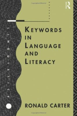 Keywords in Language and Literacy By Ronald Carter