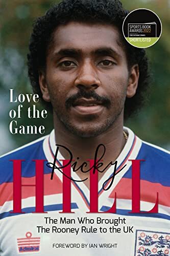 Love of the Game: The Man Who Brought the Rooney Rule to the Uk by Ricky Hill - Image 6