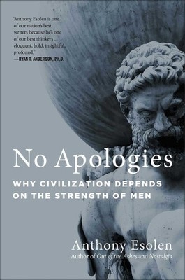 Anthony Esolen No Apologies (Taschenbuch) (US IMPORT)